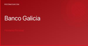 ?Consigue un préstamo personal Galicia de hasta $24.800.000!